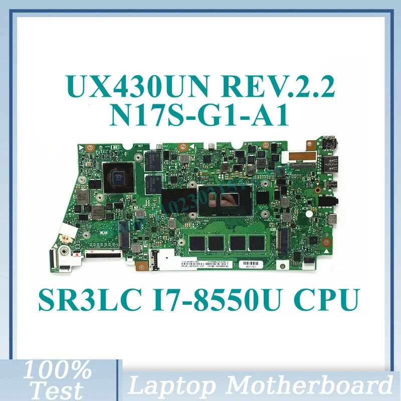 UX430UN APS.2.2 Su SR3LC I7-8550U CPU Mainboard N17S-G1-A1 MX150 16GB Už Asus UX430UN Nešiojamas Plokštė 100% veikia Gerai